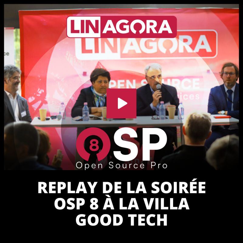 [Alerte REPLAY] Revivez en intégralité la dernière et 8ème édition d'Open Source