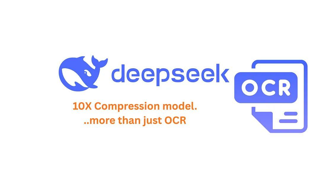 DeepSeek-OCR : une révolution (silencieuse) venue de Chine 🇨🇳 ?